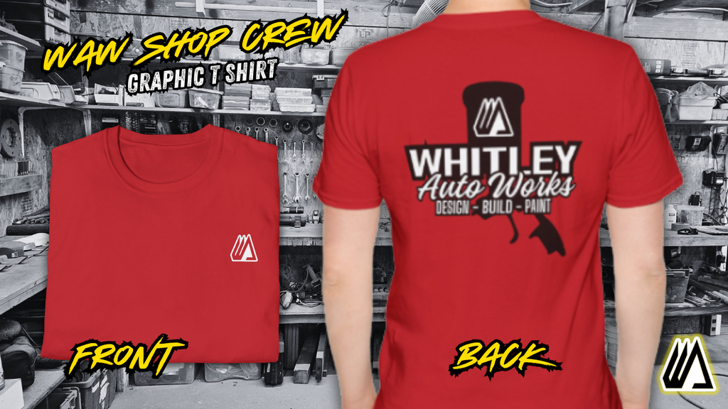 WAW SHOP CREW T-Shirt — Whitley Auto Works Design, Build & Paint Crew Tee