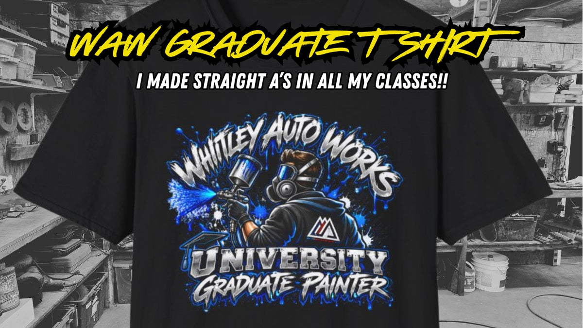 WAW GRAD SCHOOL Certified Painter LOL T-Shirt — Whitley Auto Works Academy Graphic Tee